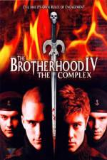 Watch The Brotherhood IV The Complex Fmovies