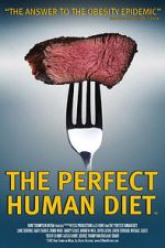 Watch The Perfect Human Diet Fmovies