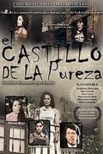 Watch El castillo de la pureza Fmovies