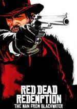 Watch Red Dead Redemption: The Man from Blackwater Fmovies