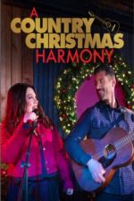 Watch A Country Christmas Harmony Fmovies