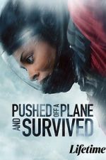 Watch Pushed Off a Plane and Survived Fmovies
