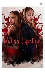 Watch Melted Lipstick Fmovies
