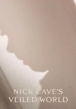 Watch Nick Cave\'s Veiled World Fmovies