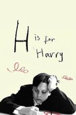 Watch H Is for Harry Fmovies