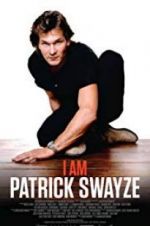 Watch I Am Patrick Swayze Fmovies