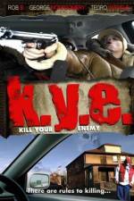 Watch K.Y.E.: Kill Your Enemy Fmovies