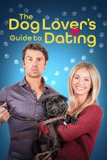 Watch The Dog Lover\'s Guide to Dating Fmovies