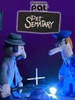 Watch Postman Pat's Pet Sematary (Short 2011) Fmovies