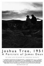 Watch Joshua Tree 1951 A Portrait of James Dean Fmovies