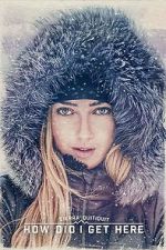 Watch Sierra Quitiquit: How Did I Get Here Fmovies