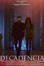 Watch Decadencia Fmovies