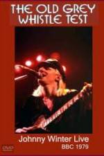 Watch Johnny Winter: The Old Grey Whistle Test Fmovies