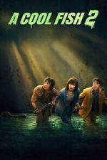 Watch A Cool Fish 2 Fmovies