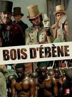 Watch Bois d\'ébène Fmovies