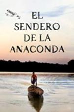 Watch El sendero de la anaconda Fmovies
