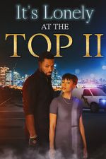 Watch It\'s Lonely at the Top II Fmovies