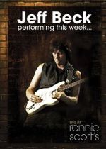 Watch Jeff Beck at Ronnie Scott\'s (TV Special 2008) Fmovies