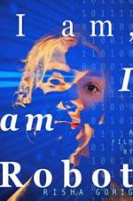 Watch I am: I am Robot Fmovies
