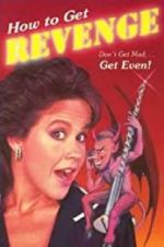 Watch How to Get... Revenge Fmovies