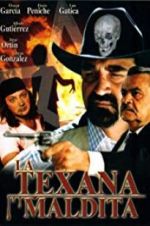 Watch La texana maldita Fmovies