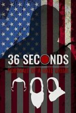 Watch 36 Seconds: Portrait of a Hate Crime Fmovies
