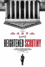 Watch Heightened Scrutiny Fmovies