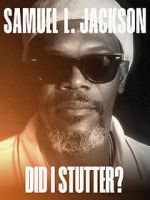 Watch Samuel L. Jackson: Did I Stutter? Fmovies