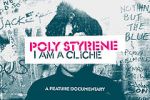 Watch Poly Styrene: I Am a Cliché Fmovies