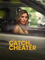 Watch To Catch a Cheater Fmovies
