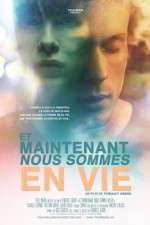 Watch Now We\'re Alive (Et Maintenant Nous Sommes En Vie Fmovies