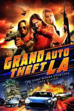 Watch Grand Auto Theft: L.A. Fmovies