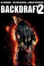 Watch Backdraft 2 Fmovies