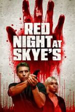 Watch Red Night at Skye\'s Fmovies