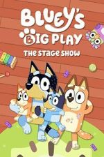 Watch Bluey\'s Big Play Fmovies