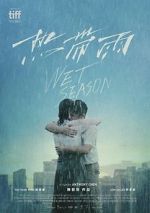 Watch Wet Season Fmovies