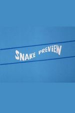 Watch Snake Preview Fmovies