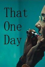 Watch That One Day Fmovies
