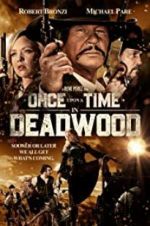 Watch Once Upon a Time in Deadwood Fmovies