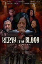 Watch Repay It in Blood Fmovies