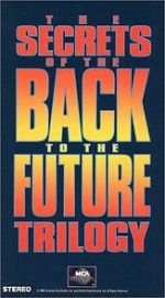 Watch The Secrets of the Back to the Future Trilogy Fmovies