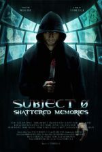 Watch Subject 0: Shattered Memories Fmovies