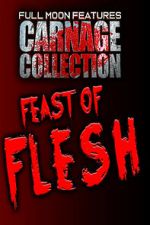Watch Carnage Collection: Feast of Flesh Fmovies