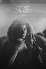 Watch I’ve Seen All I Need to See Fmovies