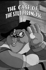 Watch The Case of the Stuttering Pig (Short 1937) Fmovies