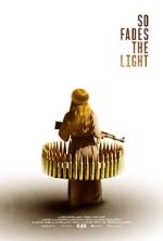 Watch So Fades the Light Fmovies