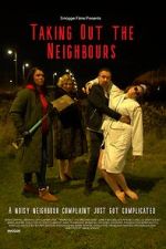 Watch Taking Out the Neighbours Fmovies