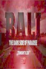 Watch Bali: The Dark Side of Paradise Fmovies