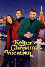 Watch A Keller Christmas Vacation Fmovies