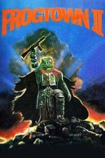 Watch Frogtown II Fmovies